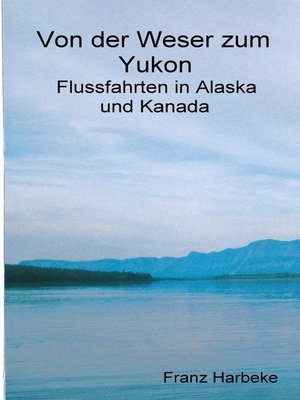 cover image of Von der Weser zum Yukon